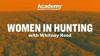 Women in Hunting | Whitney Reed on Passing of Traditions