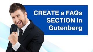 How to Create a FAQs Section in Gutenberg Editor