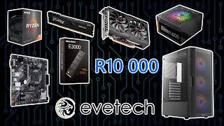 10 000 Rand Evetech Gaming PC Build Guide 2023