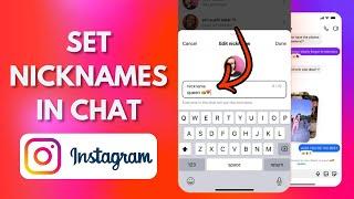 How to Change Nickname in Instagram Chat