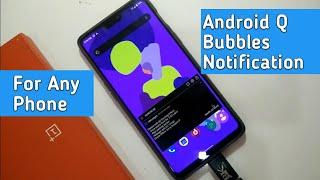 Android 10 Q Bubbles Notifications For Any Android Phone