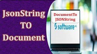 How to convert Json String To Document | pub.json:jsonStringToDocument