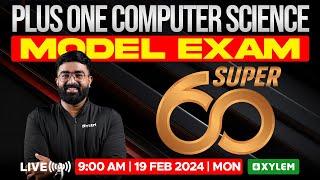 Plus One Computer Science - Model Exam - Super 60 | Xylem Plus One