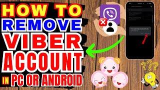 HOW TO REMOVE VIBER ACCOUNT IN PC OR ANDROID | PAANO TANGGALIN ANG VIBER ACCOUNT SA PC OR CP