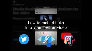 how to embed links into your Twitter video TUTORIAL