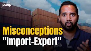 Misconceptions Of Import & Export