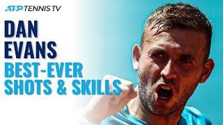 Dan Evans: Best-Ever Tennis Shots & Skills!