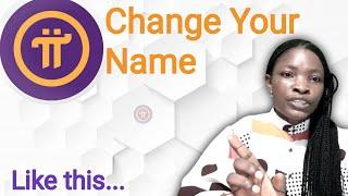 How To Change Name On Pi Network 2024
