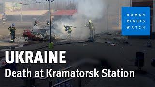 Ukraine: Death at Kramatorsk Station