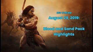 Conan Exiles Dev Stream - Blood and Sand DLC Pack