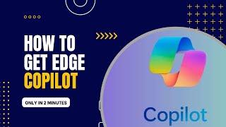 How to get edge copilot