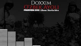 Doxxim - O'zbek Ayoli Premyera 2020