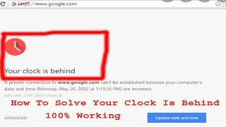How To Solve Your Clock Is Behind Error