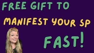 **GIFT IN VIDEO** STTT: Manifest Your SP FAST by Getting Clear | Law of Assumption