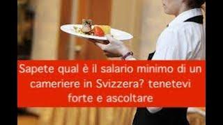 Sapete qual è il salario minimo di un cameriere in Svizzera? Tenetevi forte e ascoltare