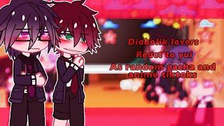 Diabolik lovers react to Yui as random gacha and anime tiktoks || DIABOLIK LOVERS|| change speed:2x