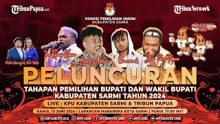 LIVE | PELUNCURAN TAHAPAN PEMILIHAN BUPATI DAN WAKIL BUPATI SARMI 2024