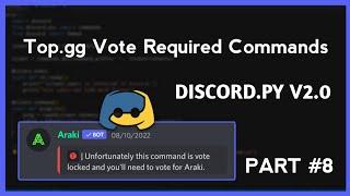 Discord.py vote required commands topgg | How to make discord bot in python | Part 8