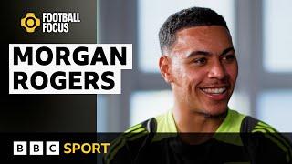 Morgan Rogers: Aston Villa midfielder on FPL, Champions League & England aspirations