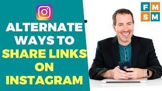 Alternative Ways To Share Links On Instagram