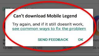 How To Fix Can't Download Mobile Legends Error On Google Playstore Android & Ios