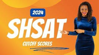 2024 SHSAT Cutoff Scores