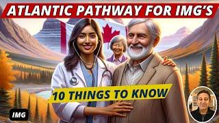 Atlantic Immigration Program for IMGs | 10 Essential Tips for Success