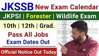 JKSSB New Exam Calender 2025 | JKSSB 10th,12th Pass Jobs Update | JKPSI,Forester,Wildlife Guard Exam