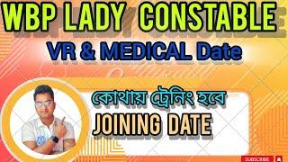 WBP Lady Constable/Valuable Information/VR& Medical/Joining Date/Training centre