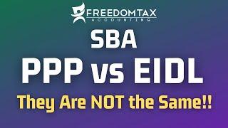 PPP vs EIDL - Differences Between These SBA Stimulus Loans