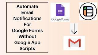 Automate Email Notifications for Google Forms (Easiest Way 2024)