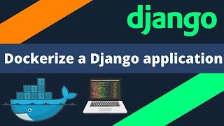 Dockerize a Django application I Re-optimized