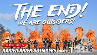 TAMAT JUGA SETELAH 4 TAHUN! RIDERNYA KUMPUL SEMUA!  KAMEN RIDER OUTSIDERS Episode.7 (END)