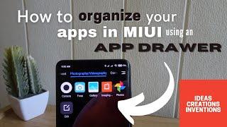 How to organize your apps in MIUI using an App Drawer