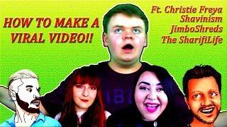 HOW TO MAKE A VIRAL VIDEO! Ft Christie Freya, Shavinism. JimboShreds & The SharifiLife