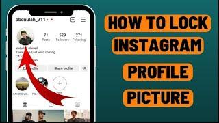 How to Lock Your Profile Picture on Instagram (2023) | Lock Instagram Profile Picture