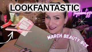 Unboxing LOOKFANTASTIC March 2025 BEAUTY Subscription Box