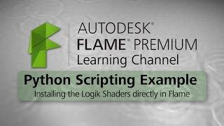 Python - Installing Logik Shaders in Flame - Flame Premium 2016 EXT 1