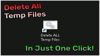 How To Delete All Temp File On Windows in One click 2022