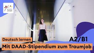 Deutsch lernen mit PASCH-net (A2/B1): Arbeiten in Deutschland – Mit DAAD-Stipendium zum Traumjob