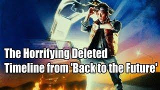 The Horrifying Deleted Timeline from Back to the Future