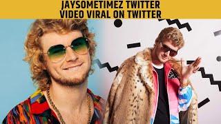 Jaysometimez Twitter Video Viral On Twitter | Video Jaysometimez Tape Reddit Leaked Video