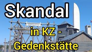 Skandal in KZ - Gedenkstätte