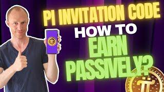 Pi Invitation Code – How to Join to Earn Passively (+ Tips to Earn More)