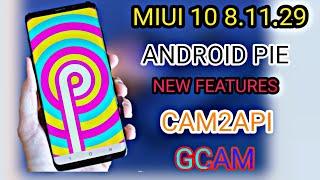 MIUI 10 Global Beta 8.11.29 with Android Pie Update || Cam2API  || New Features