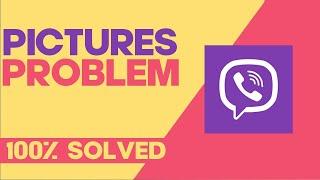 How to Fix and Solve Viber Not Sending Pictures on Any Android Phone