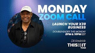 X39 Launch Zoom 10PM | ZR Kendrick