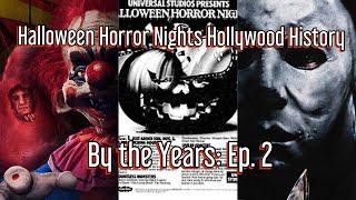 Halloween Horror Nights Hollywood History: By The Years (Ep. 2)
