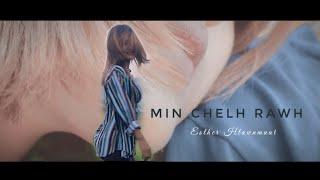 Esther Hlawnmual - MIN CHELH RAWH |OFFICIAL MUSIC VIDEO|