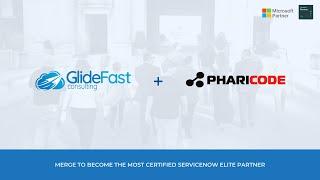 GlideFast Consulting And Pharicode Merge Teams to Form the Most Certified Elite ServiceNow Partner